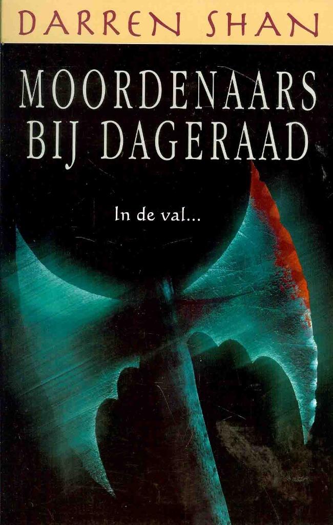 moordenaars bij dageraad (1310), Ophalen of Verzenden, Zo goed als nieuw, Darren shan, Fictie