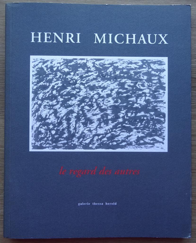 Henri Michaux. Le regard des autres, galerie Thessa Herold,, Ophalen of Verzenden, Zo goed als nieuw