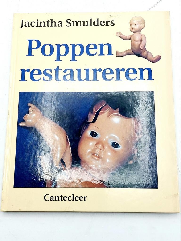 J. Smulders - Poppen restaureren, Boeken, Ophalen of Verzenden, Zo goed als nieuw, J. Smulders