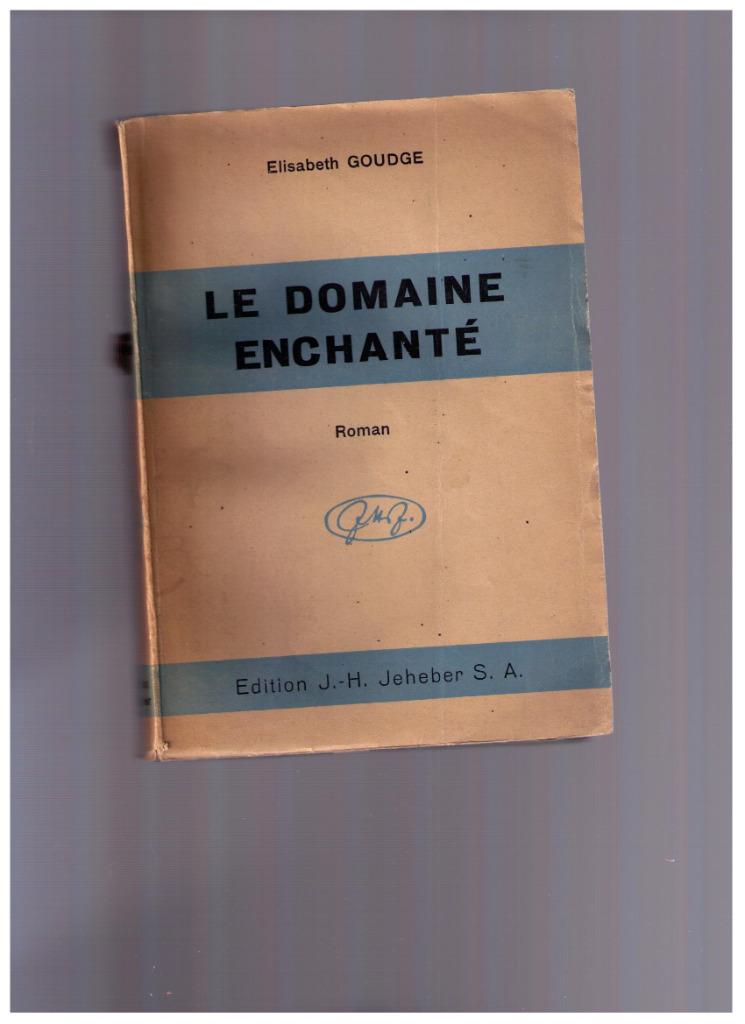 Le domaine enchanté, roman d'Elisabeth Goudge - Jeheber 1943, Envoi, Utilisé, Elisabeth Goudge