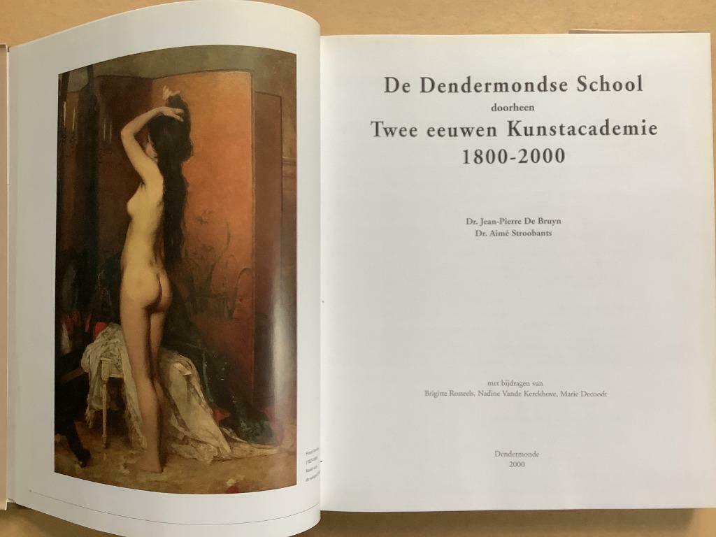 De Dendermondse School doorheen Twee eeuwen Kunstacademie, Ophalen of Verzenden