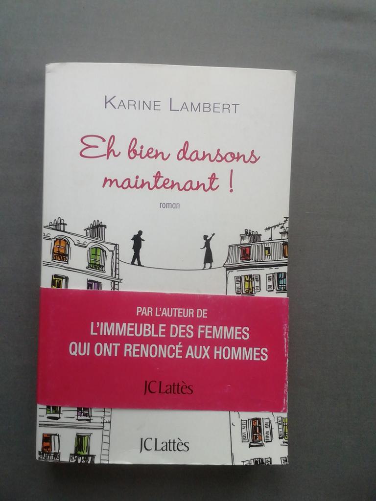 Eh bien dansons maintenant ! de Karine Lambert, Livres, Enlèvement, Utilisé