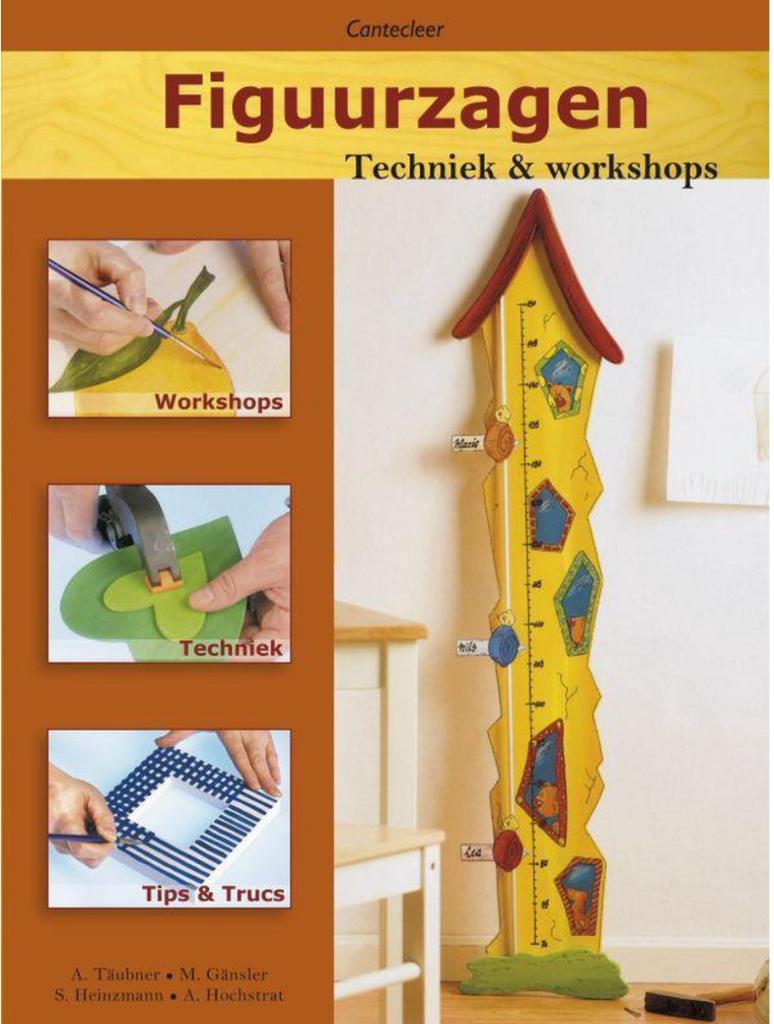 Figuurzagen, techniek en workshops,  A. Tauber, Ophalen, Houtbewerking
