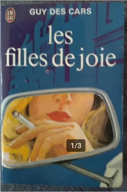 "Les filles de joie" Guy des Cars (1959), Guy des Cars, Enlèvement ou Envoi, Utilisé, Europe autre
