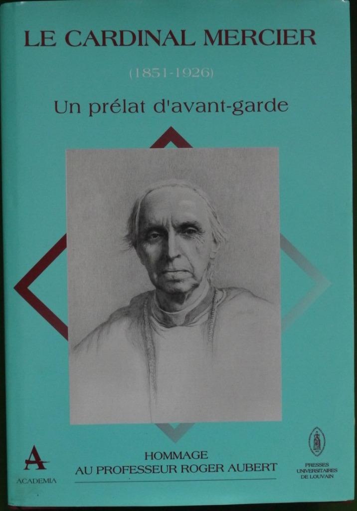 Le cardinal Mercier (1851-1926) un prélat d'avant-garde, Livres, Enlèvement ou Envoi, Utilisé, Christianisme | Catholique