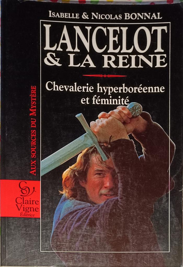 Lancelot et la Reine : Chevalerie Hyperboréenne et féminité, Boeken, Esoterie en Spiritualiteit, Gelezen, Achtergrond en Informatie