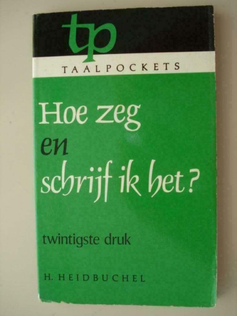 11. Taalpockets Hoe zeg en schrijf ik het? Heidbuchel 1981, Boeken, H. Heidbuchel, Verzenden, Zo goed als nieuw, Alpha