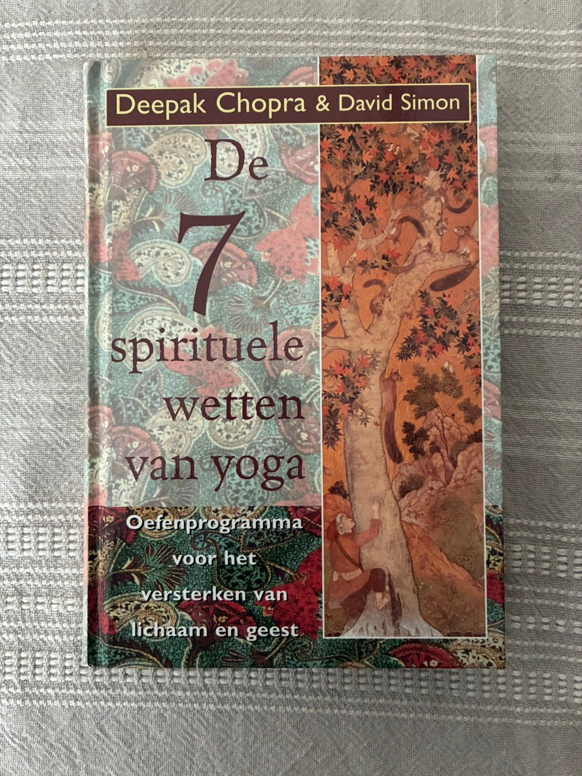 De zeven spirituele wetten van yoga, Ophalen of Verzenden