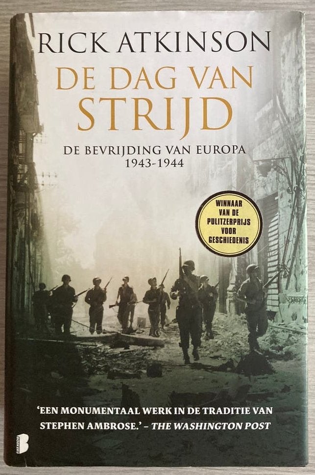 De dag van strijd - De bevrijding van Europa 1943-1944, Enlèvement ou Envoi, Rick Atkinson