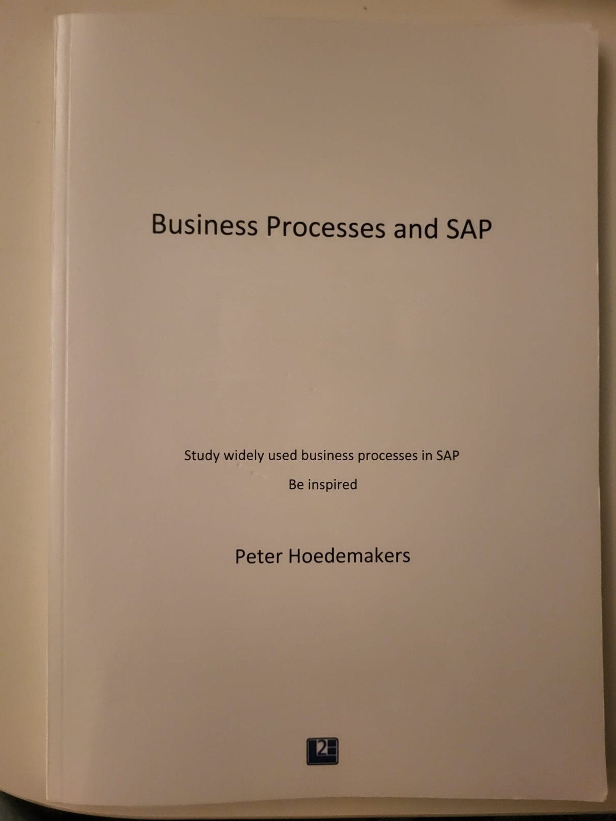 Peter Hoedemakers - Business Processes and SAP, Ophalen of Verzenden, Peter Hoedemakers