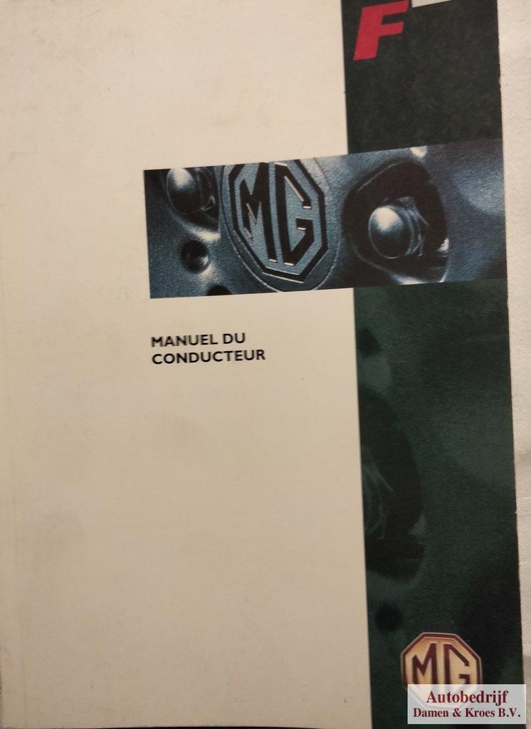 Handboek MG F RCL0131FRE (Franstalig), Auto diversen, Handleidingen en Instructieboekjes, Ophalen of Verzenden
