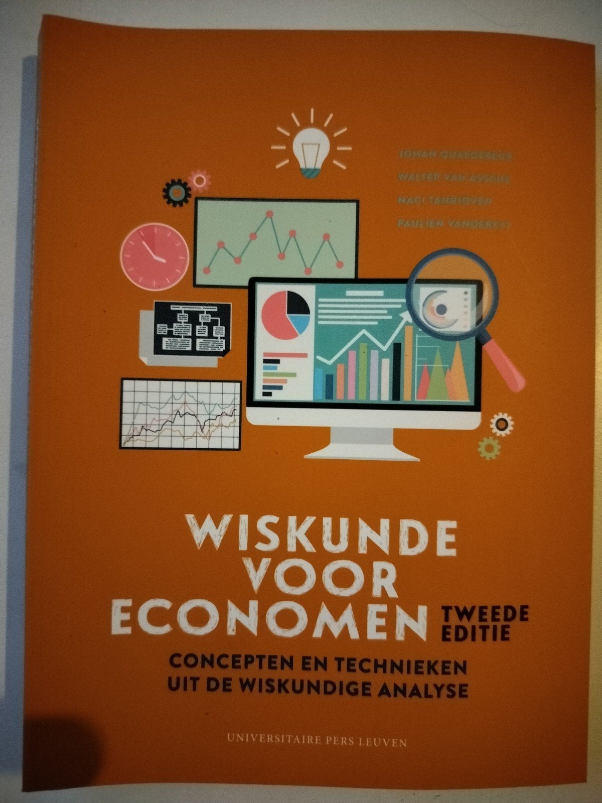 Wiskunde voor economen: concepten en technieken uit de wisku, Enlèvement, Neuf, Johan Quaegebeur; Walter van Assche; Naci Tanrıöven; Paulien ...