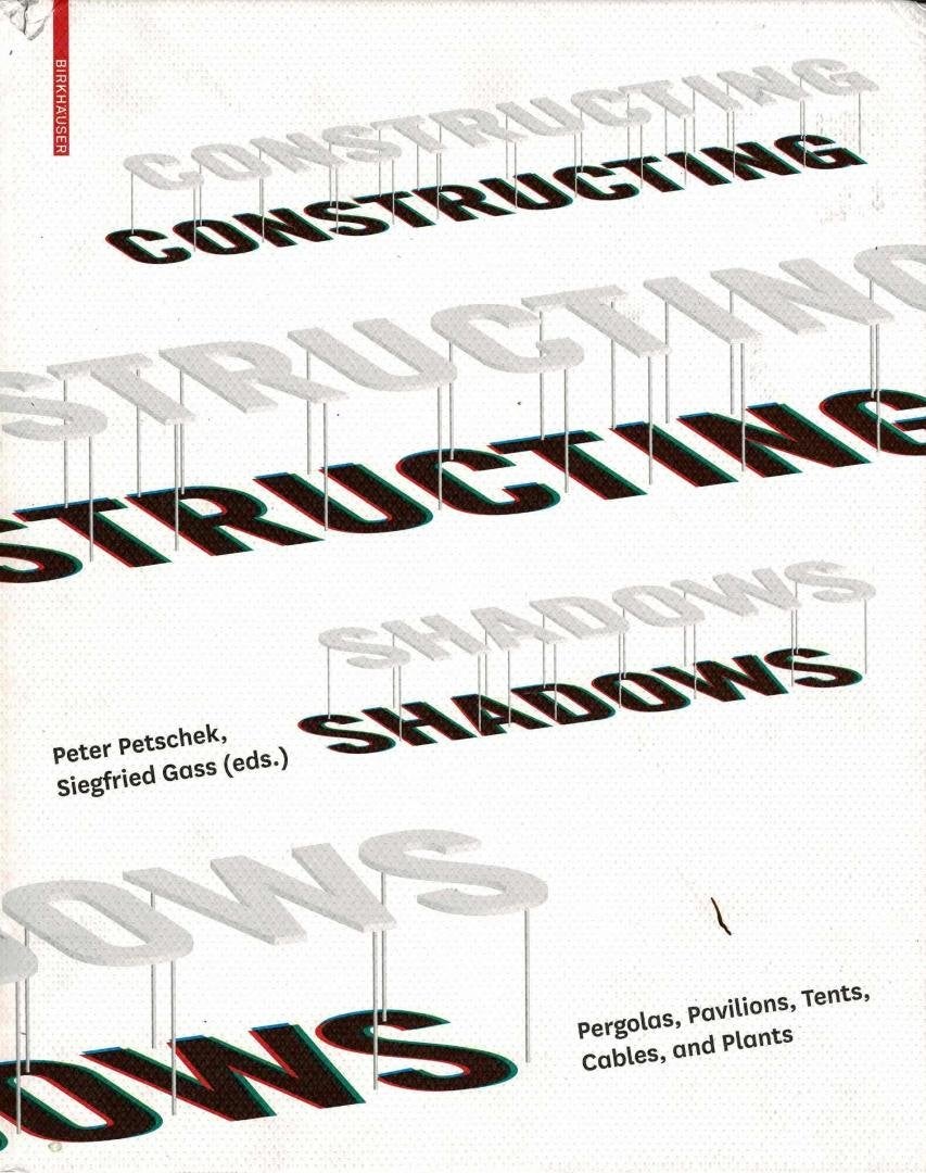 Constructing Shadows / Pergolas, Pavilions, Tents, Cables,, Enlèvement ou Envoi, Utilisé
