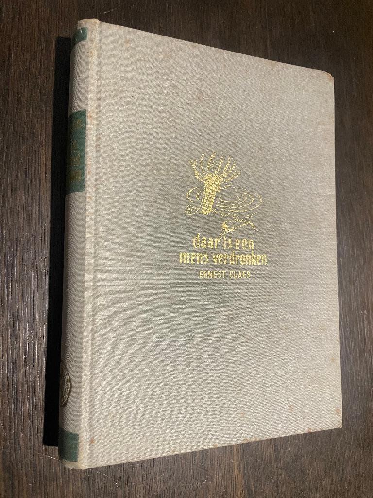 Daar is een mens verdronken (Ernest Claes) - eerste druk, Antiek en Kunst, Antiek | Boeken en Manuscripten, Ophalen of Verzenden