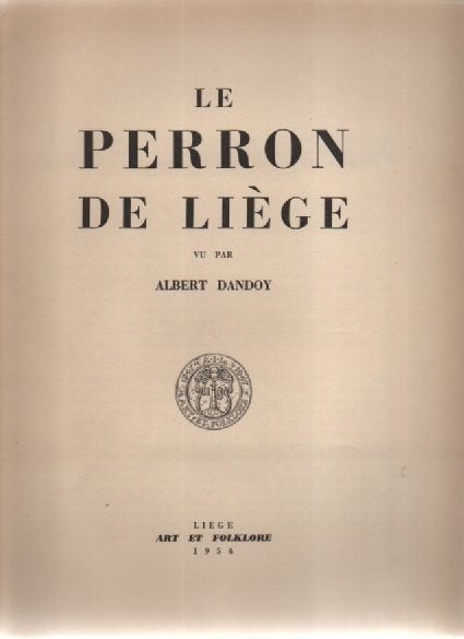 LE PERRON DE LIEGE vu par Albert DANDOY, Enlèvement ou Envoi, Photographes, Utilisé, Albert DANDOY