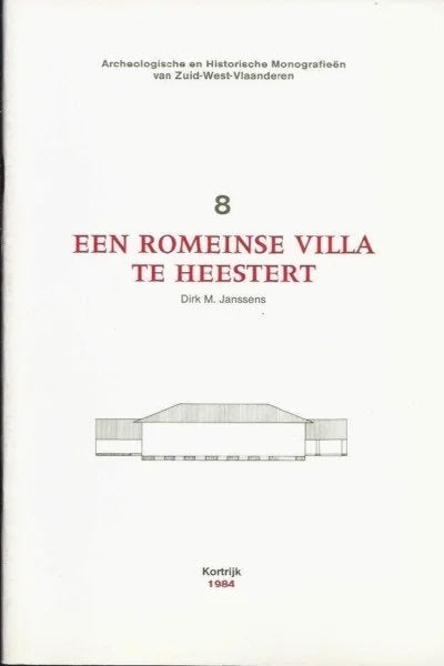 ROMEINSE VILLA HEESTERT (ARCHEOLOGIE ZUID-WEST-VLAANDEREN), Enlèvement ou Envoi, Utilisé, Dirk M. Janssens