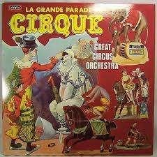 GREAT CIRCUS ORCHESTRA - LA GRANDE PARADE DU CIRQUE, Gatefold hoes, Ophalen of Verzenden, Gebruikt, 12 inch