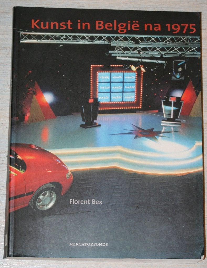 Kunst in België na 1975 door Florent Bex - 2001, Ophalen of Verzenden, Gelezen, Schilder- en Tekenkunst