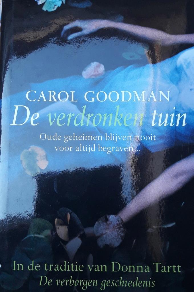 De verdronken tuin / Carol Goodman, Ophalen of Verzenden, Zo goed als nieuw