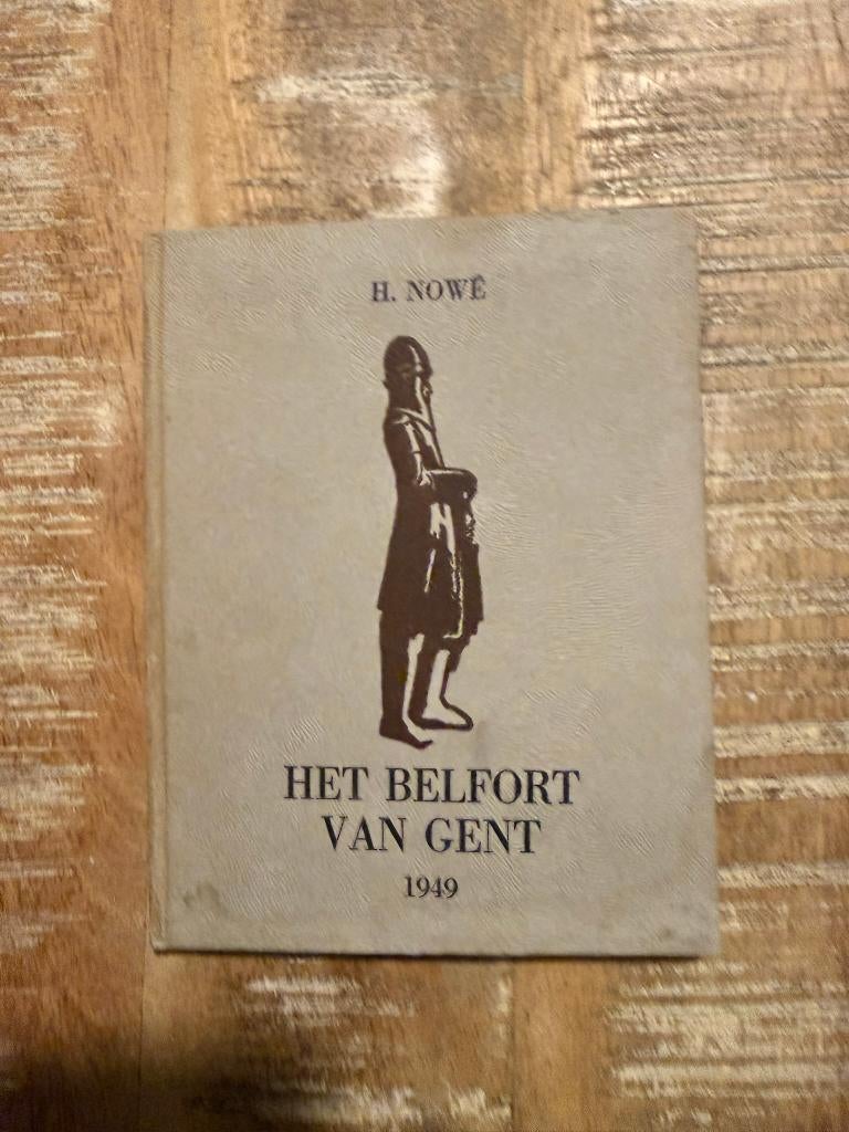 Het Belfort van Gent 1949 - H. Nowé, Livres, Histoire & Politique, Utilisé, 19e siècle, Enlèvement ou Envoi