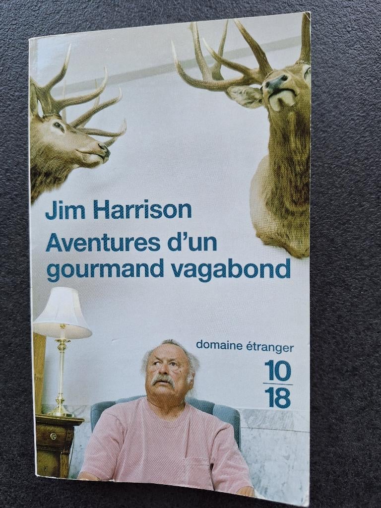 Aventures d'un gourmand vagabond - Jim Harrison, Enlèvement, Utilisé, Jim Harrison, Amérique