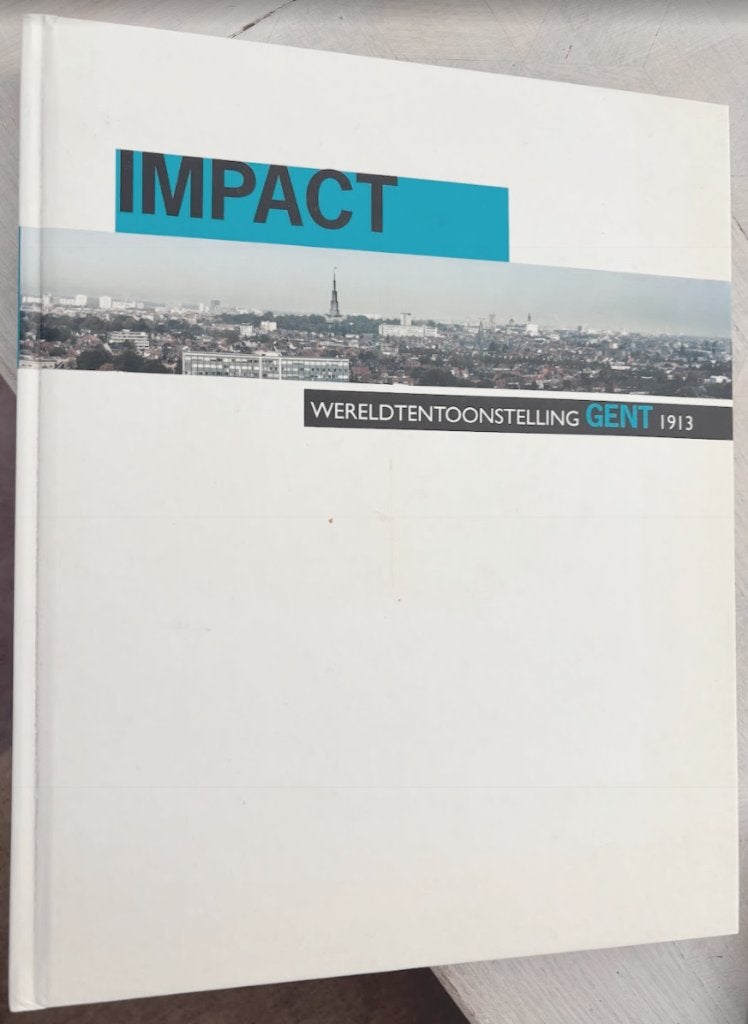 boek wereldtentoonstelling gent 1913 impact, Ophalen of Verzenden, Didier Volckaert, André Capiteyn en Jo Lefebure, 20e eeuw of later