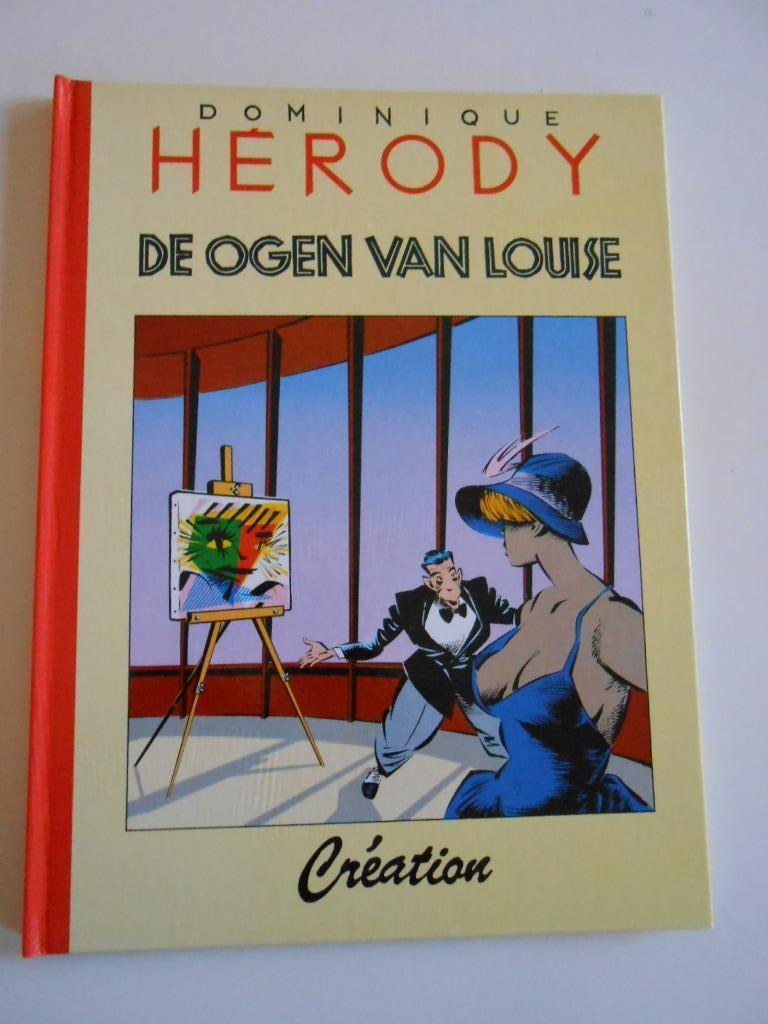 Dominique Herody , De ogen van Louise . 1ste druk 1987, Boeken, Ophalen of Verzenden