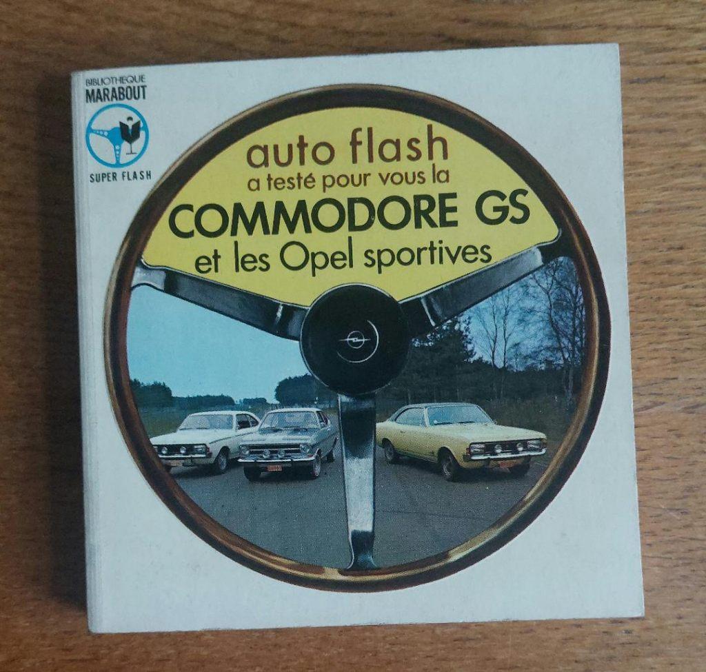 Marabout auto Flash a testé pour vous la Commodore GS, Boeken, Auto's | Boeken, Nieuw, Opel, Ophalen of Verzenden