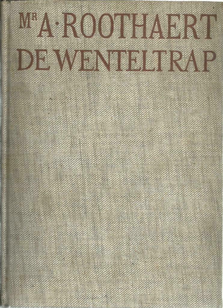 DE WENTELTRAP - Mr. A. ROOTHAERT (ROMAN), Ophalen of Verzenden, Mr. A. ROOTHAERT