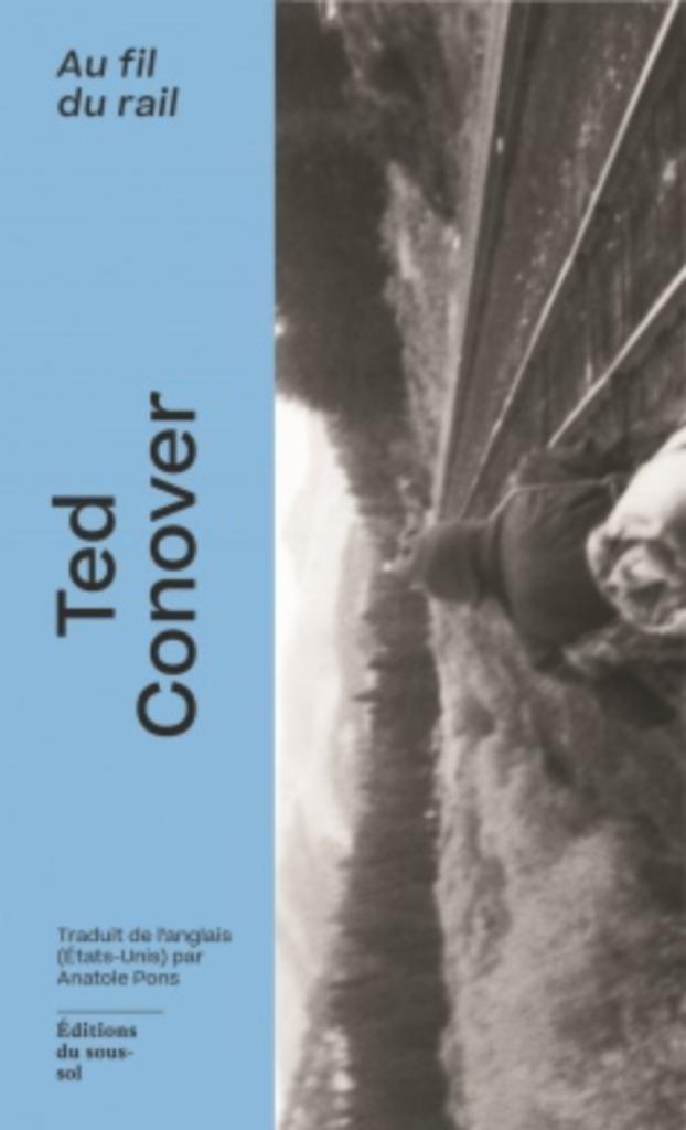 Au Fil Du Rail - L'amérique Des Hobos - ted conover - NEUF, Livres, Enlèvement ou Envoi, Neuf