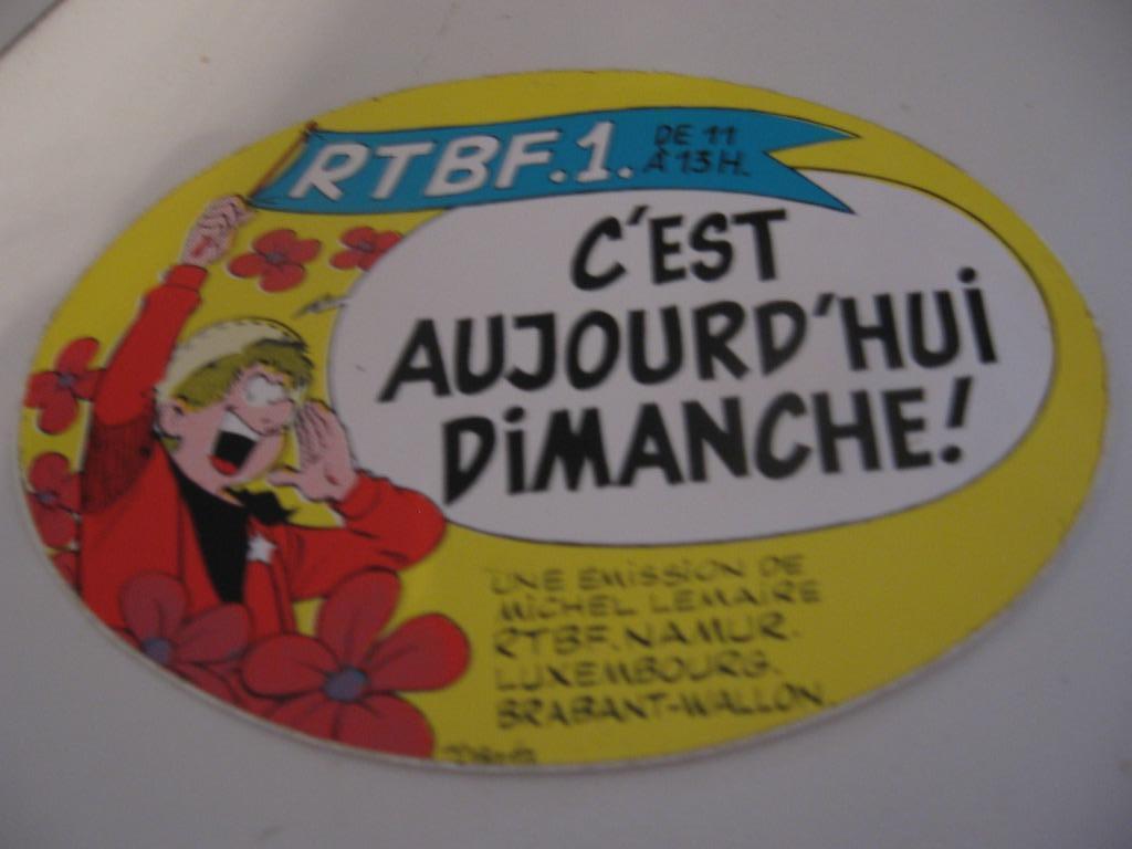 Sticker RTBF. C'est aujourd'hui dimanche! Une émission de Mi, Enlèvement ou Envoi, Neuf, TV, Autres types