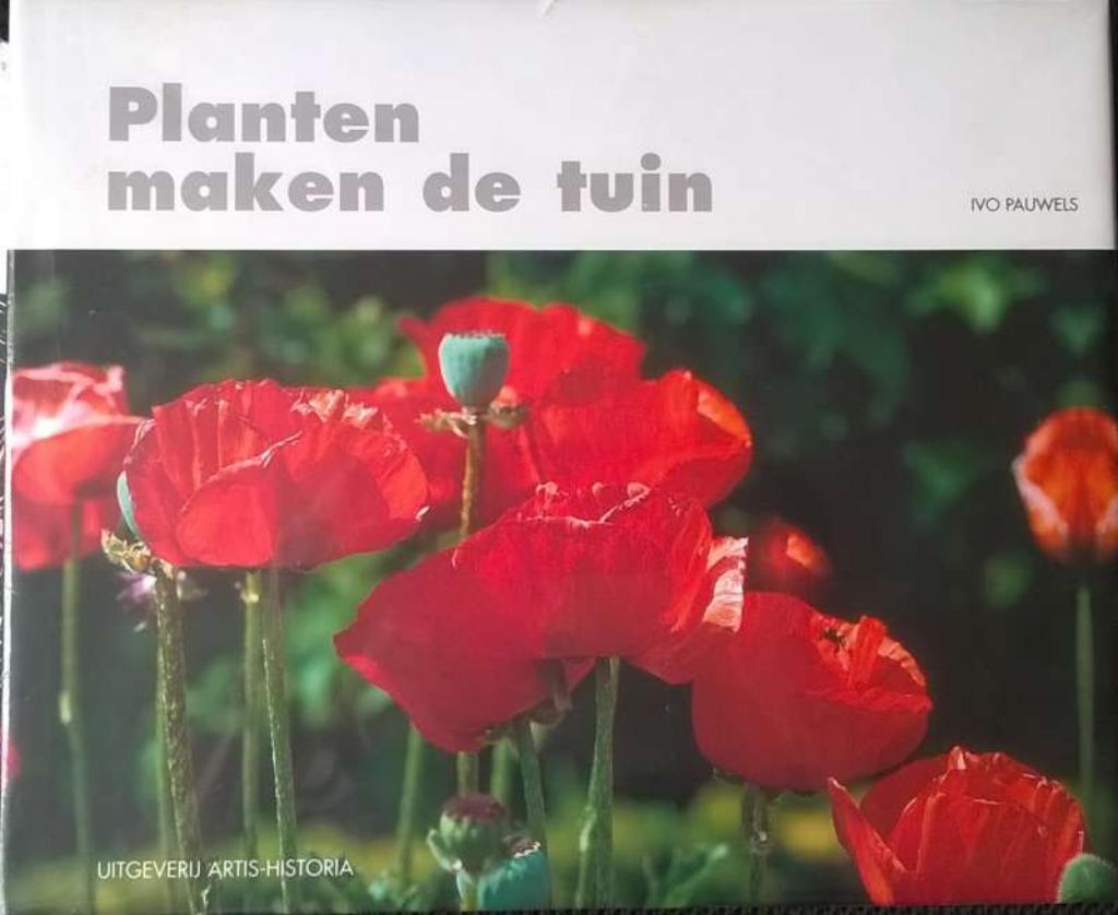 boek - Planten maken de tuin Ivo Pauwels nog verpakt, Ophalen of Verzenden, Nieuw, Ivo Pauwels, Tuinieren en Tuinplanten
