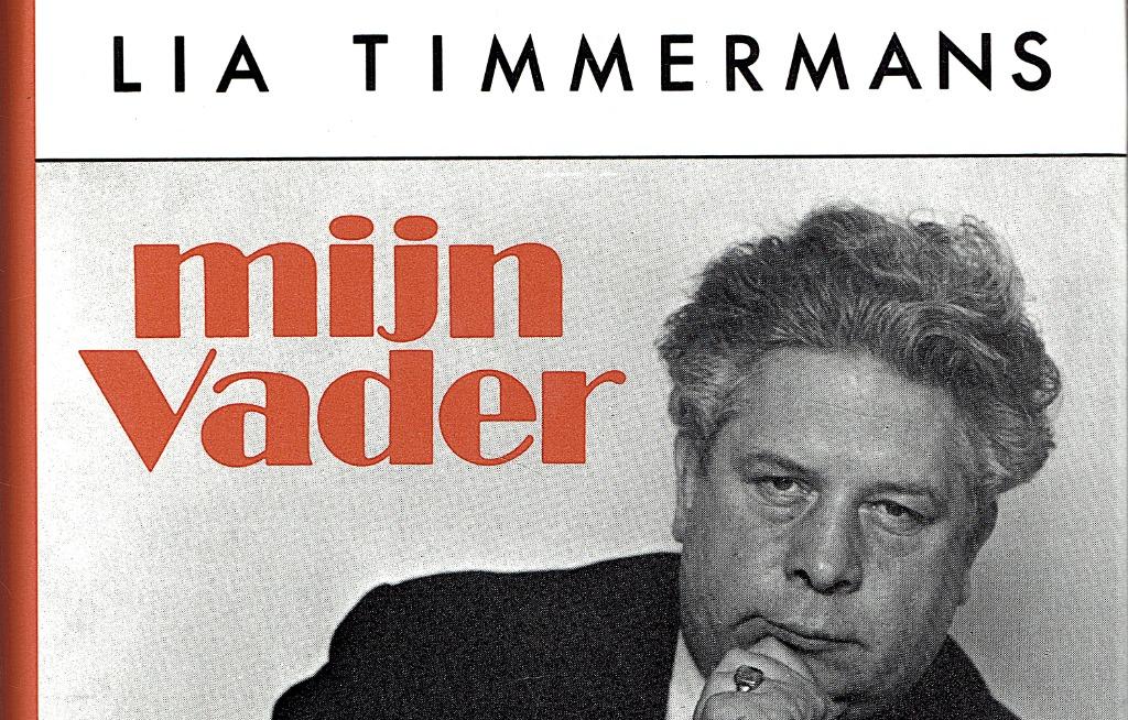 Lia Timmermans. Mijn vader. Herinnneringen aan mijn vader., Boeken, Overige, Lia Timmermans., Ophalen of Verzenden, Zo goed als nieuw