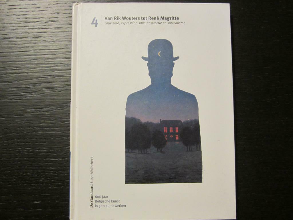 Van Rik Wouters tot René Magritte (De Standaard), Boeken, Ophalen of Verzenden, Zo goed als nieuw