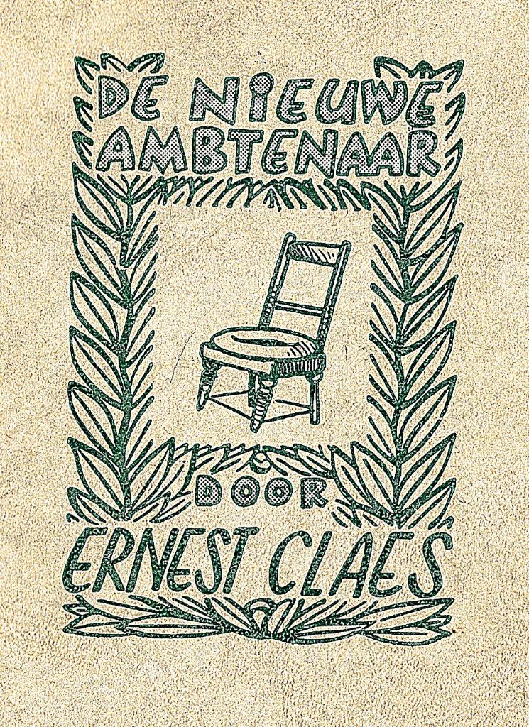 Ernest Claes. De Nieuwe Ambtenaar. 1e druk, 1953, Enlèvement ou Envoi, Belgique, Utilisé, Ernest Claes