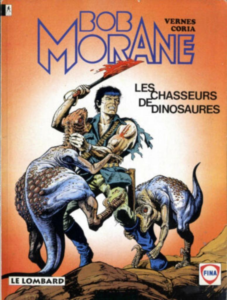 BD BOB MORANE Chasseurs Dinosaures Coria Vernes LOMBARD Fina, Boeken, Stripverhalen, Nieuw, Eén stripboek, Ophalen of Verzenden