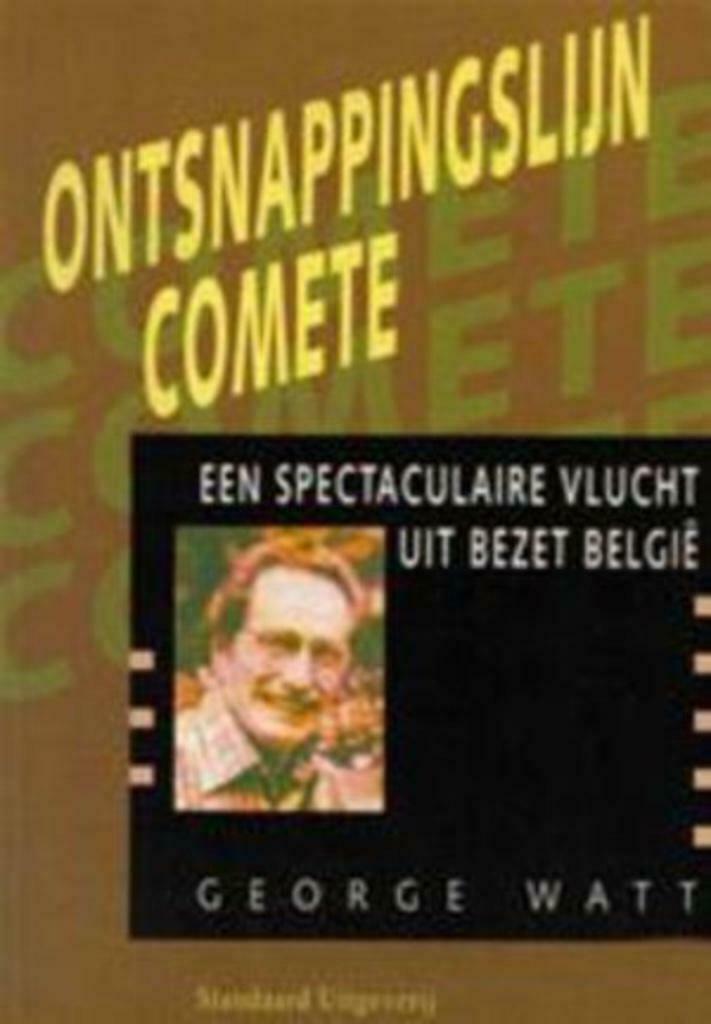 Ontsnappingslijn comete, George Watt, Boeken, Oorlog en Militair, Ophalen of Verzenden, Tweede Wereldoorlog