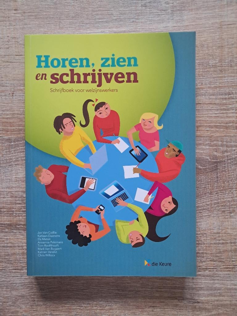 Horen, Zien en Schrijven - Schrijfboek voor Welzijnswerkers, Boeken, Ophalen of Verzenden, Nieuw, Hogeschool, Die keure
