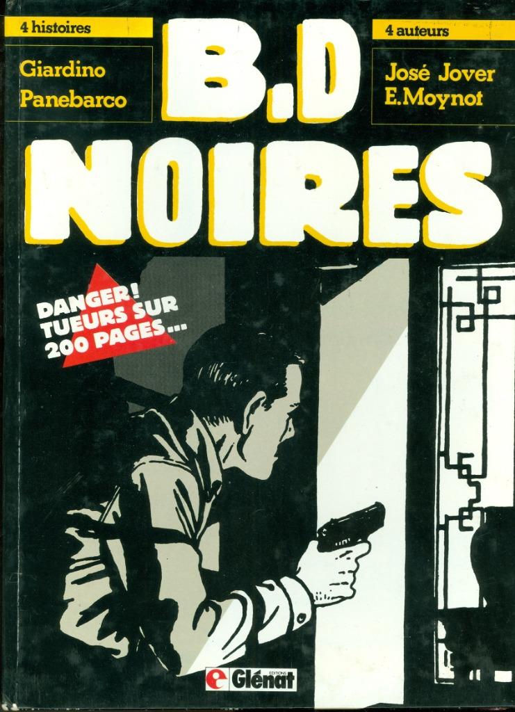 BD noires 4 auteurs, Giardino, Moynot, Panebarco & Jover, Eén stripboek, Ophalen of Verzenden, Gelezen, Giardino, Moynot, Panebarco & Jover