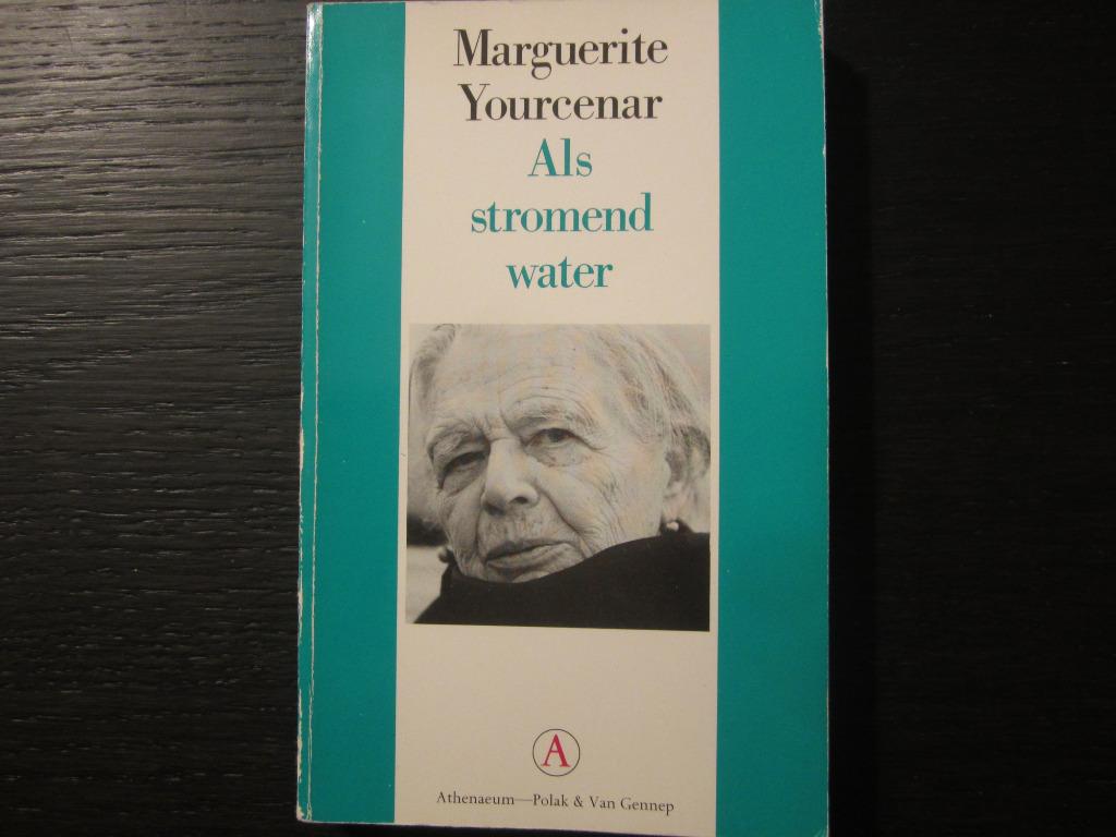 Als stromend water  -Marguerite  Yourcenar-, Verzenden