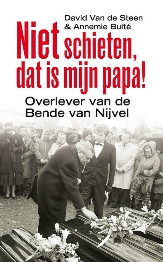 Niet schieten dat is mijn papa / David Van De Steen, Boeken, Ophalen of Verzenden, Zo goed als nieuw
