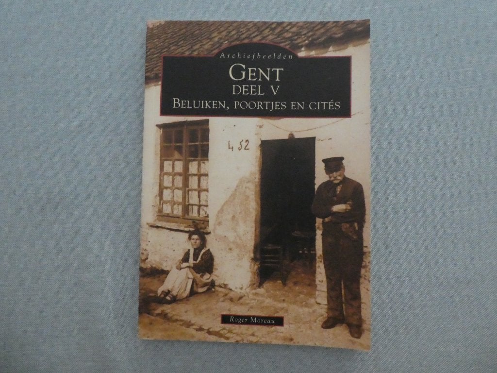 Gent: beluiken, poortjes en cités - deel V, Ophalen of Verzenden