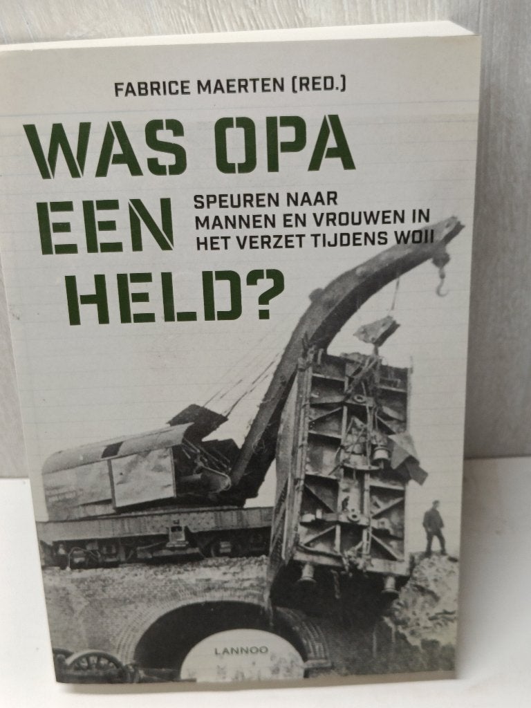 Was Opa een Held fabrice maerten, Boeken, Oorlog en Militair, Ophalen of Verzenden, Tweede Wereldoorlog, Zo goed als nieuw