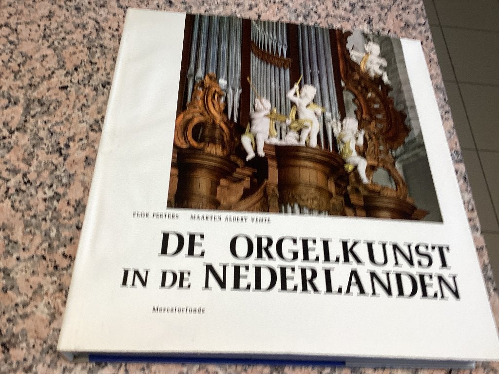 De ORGELKUNST in de NEDERLANDEN. Flor Peeters, Maarten alber, Livres, Enlèvement ou Envoi
