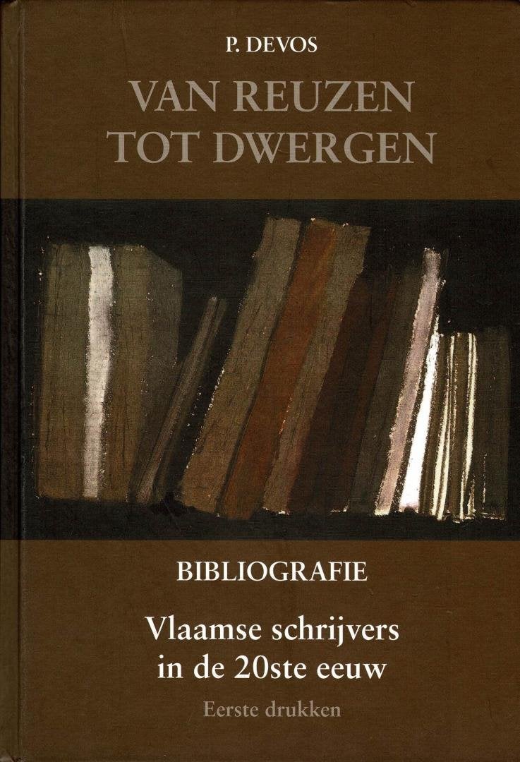 Van reuzen tot dwergen / bibliografie - Vlaamse schrijvers, Boeken, Ophalen of Verzenden, Gelezen