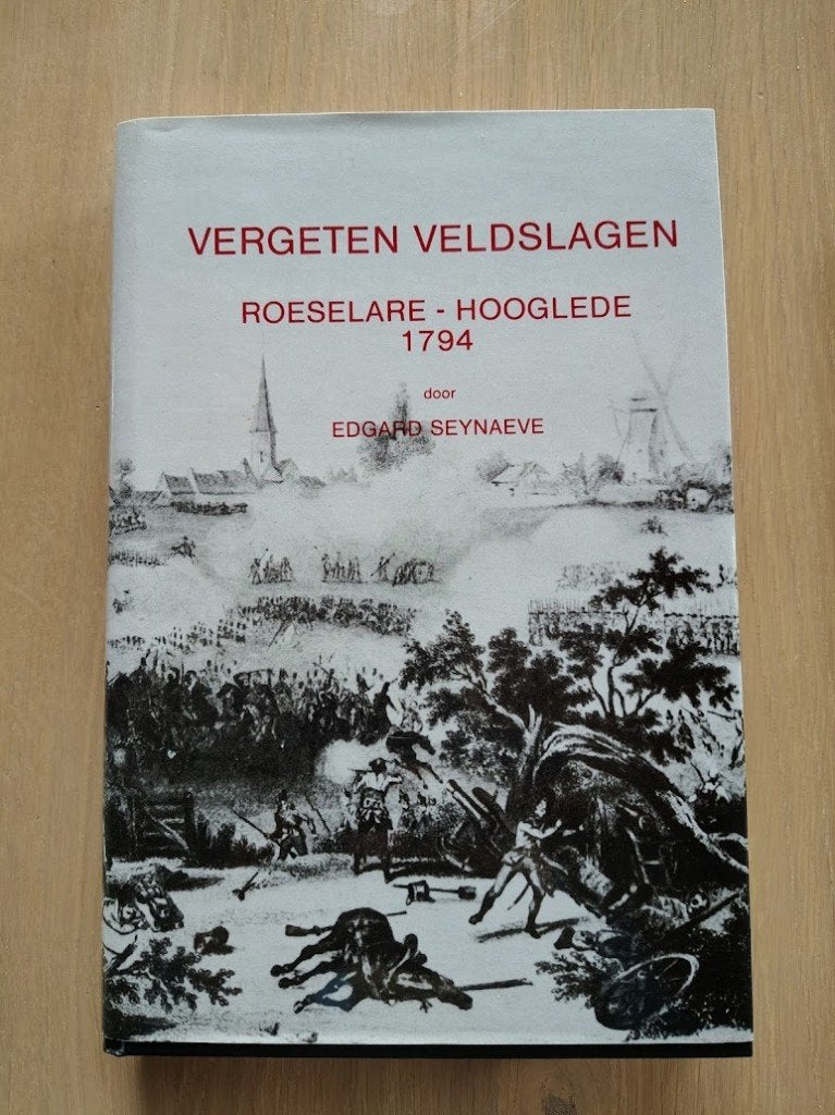 boek: Vergeten veldslagen, Ophalen, Zo goed als nieuw, Door Edgard Seynaeve
