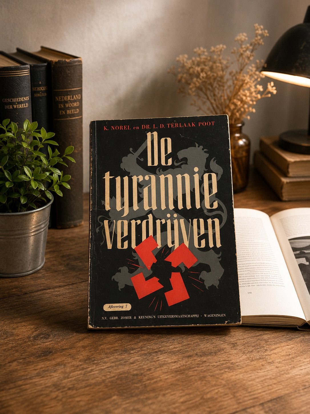 De Tyrannie Verdrijven - K. Norel & Dr. L.D. Terlaak Poot, Boeken, Ophalen of Verzenden, Tweede Wereldoorlog, Zo goed als nieuw