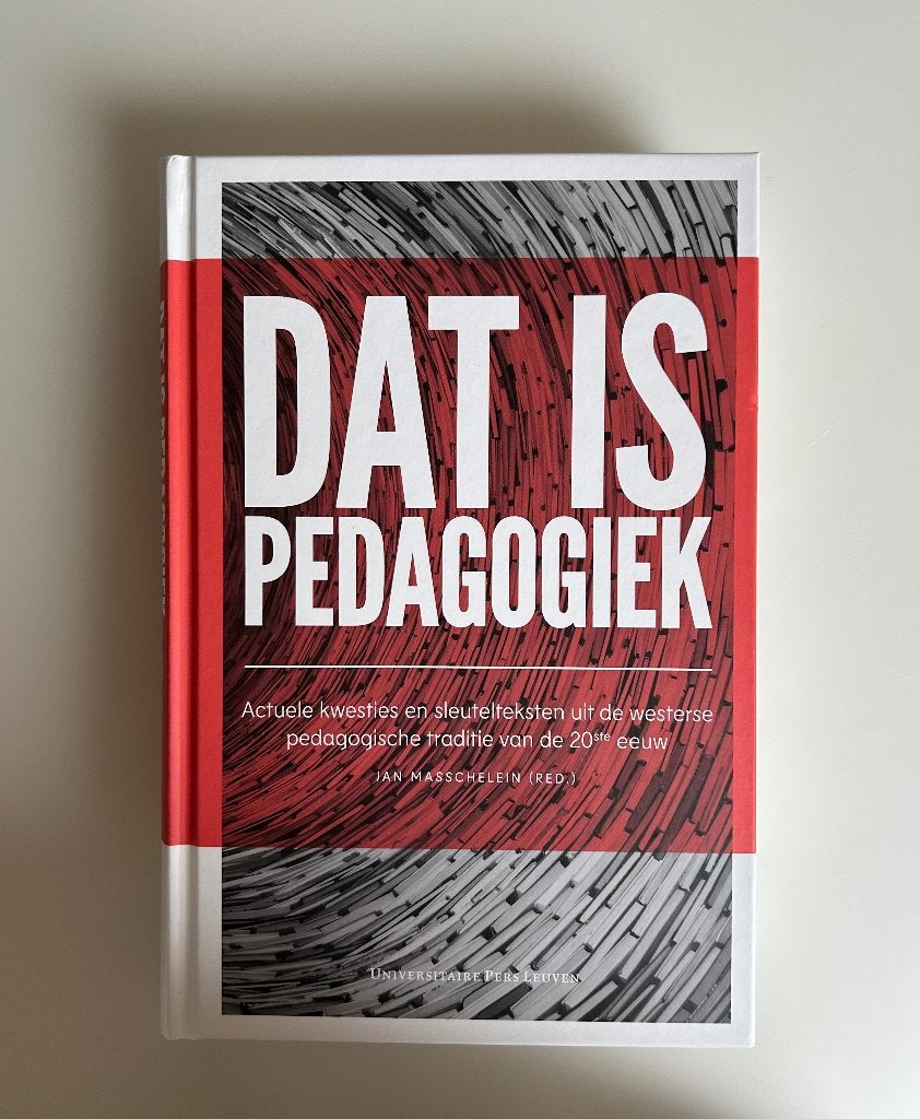 Dat is pedagogiek - Jan Masschelein, Neuf, Jan Masschelein , Enseignement supérieur, Enlèvement