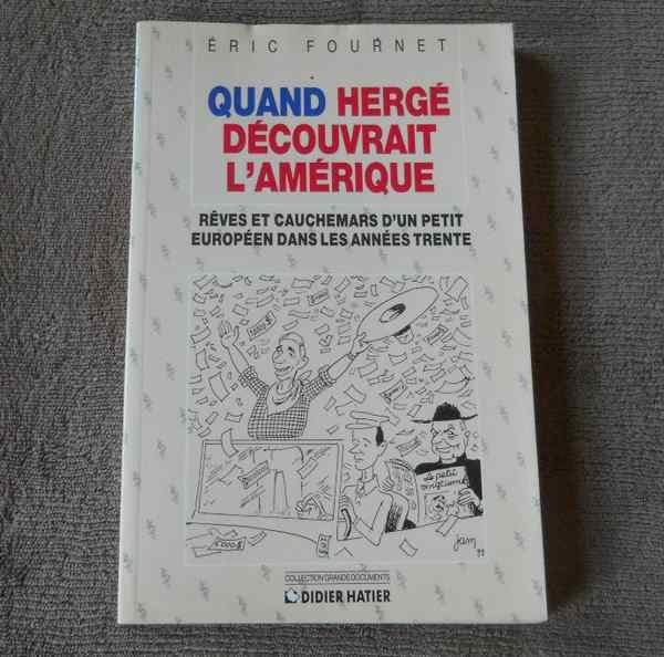 Quand Hergé découvrait l' Amérique (E. Fournet) - Tintin, Enlèvement ou Envoi, Utilisé