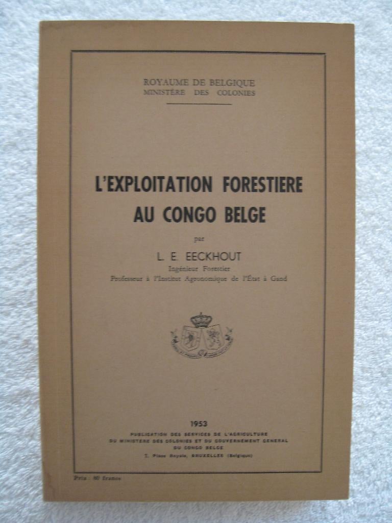 Congo belge – agronomie sylviculture – L. Eeckhout - 1953, Enlèvement ou Envoi, Comme neuf
